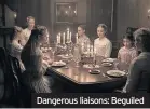  ??  ?? Dangerous liaisons: Beguiled
