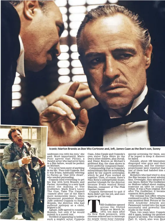  ?? ?? Iconic: Marlon Brando as Don Vito Corleone and, left, James Caan as the Don’s son, Sonny