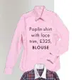  ??  ?? Poplin shirt with lace trim, £325, BLOUSE
