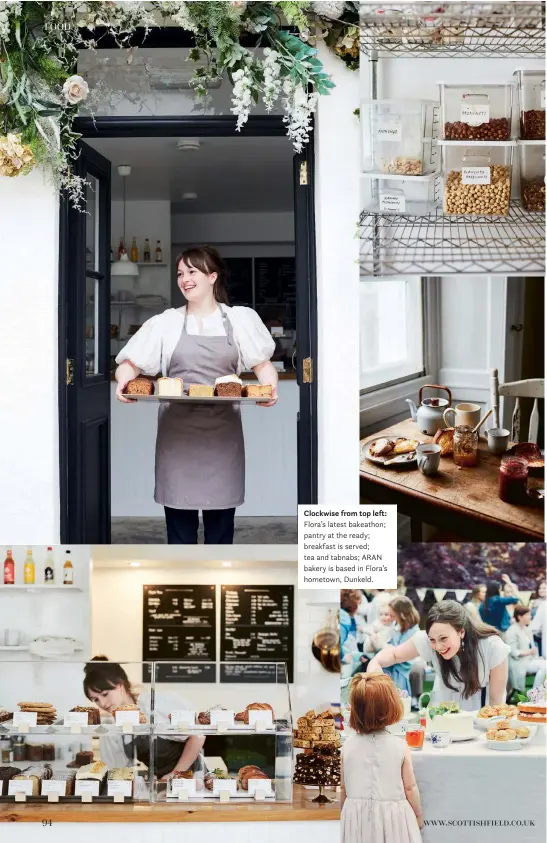  ??  ?? Clockwise from top left: Flora’s latest bakeathon; pantry at the ready; breakfast is served; tea and tabnabs; ARAN bakery is based in Flora’s hometown, Dunkeld.