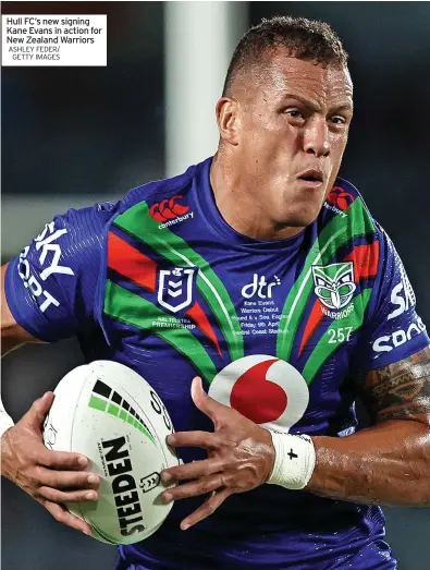  ?? ASHLEY FEDER/ GETTY IMAGES ?? Hull FC’S new signing Kane Evans in action for New Zealand Warriors