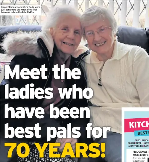  ??  ?? Irene Blomeley and Vera Bode were just ten years old when they first became pals in the late 1940s