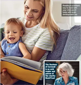  ?? ?? Reading is a brilliant way to bond with your child and it helps with brain developmen­t too