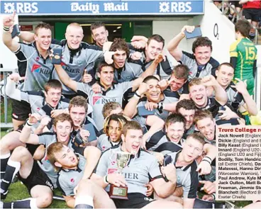  ??  ?? Last chance heroes: Truro College win the Daily Mail U18 Cup Final at Twickenham in 2009