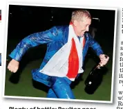  ??  ?? Plenty of bottle: Poulter goes on the run with the champers