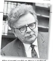  ??  ?? Elias Canetti acuñó en el concepto de “la culpa del supervivie­nte”.