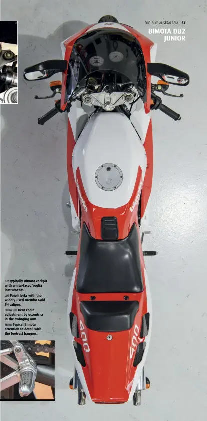  ??  ?? TOP Typically Bimota cockpit with white-faced Veglia instrument­s.
LEFT Paioli forks with the widely-used Brembo Gold P4 caliper.
BELOW LEFT Rear chain adjustment by eccentrics in the swinging arm.
BELOW Typical Bimota attention to detail with the footrest hangers.