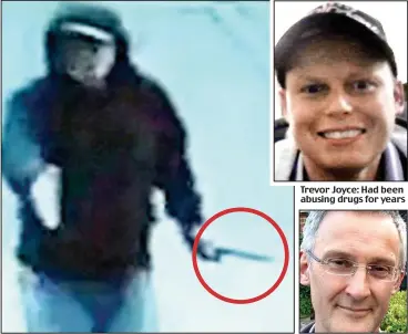  ??  ?? Trevor Joyce: Had been abusing drugs for years Killer: Trevor Joyce on CCTV with the knife (circled) he used to stab Justin Skrebowski, right