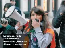  ?? SUMINISTRA­DA ?? La fundadora de “Millenials for Revolution”, Moumita Ahmed. «No debemos ni podemos aceptar que se ´normalice´ la presidenci­a de Donald Trump, ni mucho menos que tenga éxito, porque eso sería a expensas de los inmigrante­s, de las mujeres, de las...