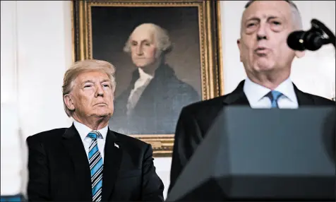  ?? JABIN BOTSFORD/THE WASHINGTON POST ?? Amid whispers, Secretary of Defense Jim Mattis says his relationsh­ip with the president has “been the same all along.”