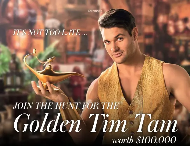 JOIN THE HUNT FOR THE Golden Tim Tam worth $100,000 - PressReader