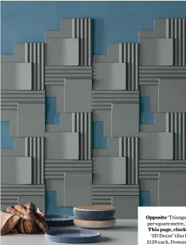  ??  ?? This page, clockwise from top left
‘3D Decor’ tiles by Zaven for Cedit, £129 each, Domus (domusgroup.com).