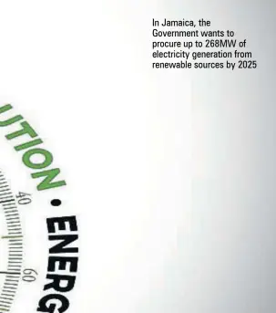  ??  ?? In Jamaica, the
Government wants to procure up to 268MW of electricit­y generation from renewable sources by 2025