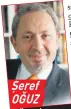  ??  ?? Şeref OĞUZ ÖNERİ-YORUM