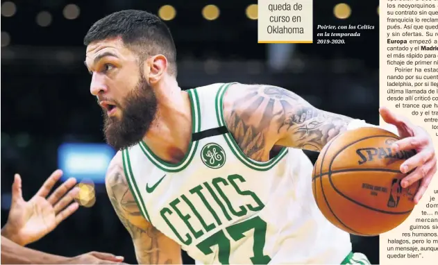  ??  ?? Poirier, con los Celtics en la temporada 2019-2020.