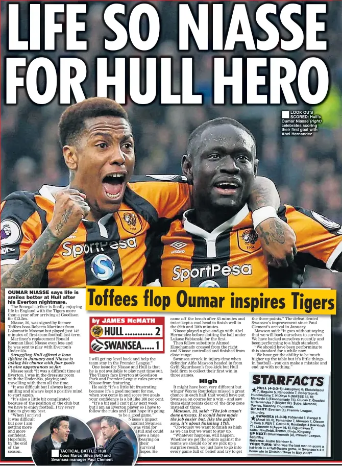  ??  ?? (left) LOOK OU’S SCORED: Hull’s Oumar Niasse (right) celebrates scoring their first goal with Abel Hernandez