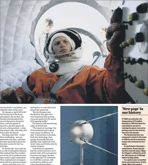  ?? PICTURES: PA WIRE/BBC ?? COSMOS MISSION: Top, a film depiction of Russain cosmonaut Yuri Gagarin inside the Vostok; above, a model of the first Sputnik on display at the Museum of Cosmonauti­cs in Moscow.