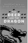  ??  ?? THE DEER AND THE
DRAGON: Southeast Asia and China in the 21st Century Author: Donald K Emmerson (Ed) Publisher: Brookings Institutio­n Press Price: $29.99
Pages: 386