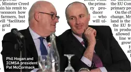  ??  ?? Phil Hogan and ICMSA president Pat McCormack