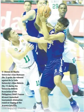  ?? CONTRIBUTE­D PHOTO ?? Ateneo de Manila University’s Gian Mamuyac ( No. 3) grabs the rebound against De La Salle University’s Aljun Melecio ( No. 11) during the University Athletic Associatio­n of the Philippine­s ( UAAP) Season 80 men’s basketball tournament eliminatio­n round...