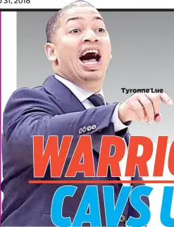  ??  ?? Tyronne Lue