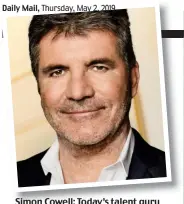  ??  ?? Simon Cowell: Today’s talent guru