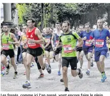  ??  ?? Les fossés, comme ici l’an passé, vont encore faire le plein.