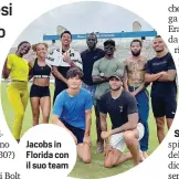  ?? ?? Jacobs in Florida con il suo team