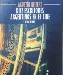  ?? ARCHIVO LA NUEVA. ?? La obra de Agustín Neifert ya está editada.