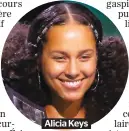  ??  ?? Alicia Keys