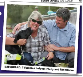  ??  ?? SAFEGUARD: 7 Families helped Tracey and Tim
Clarke