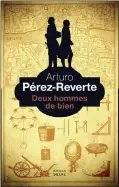  ??  ?? DEUXDE HOMMES DE BIEN Arturo Pérezpérez-Reverterev­erte Aux Ééditionsd­itions du Seuil, 512 pages