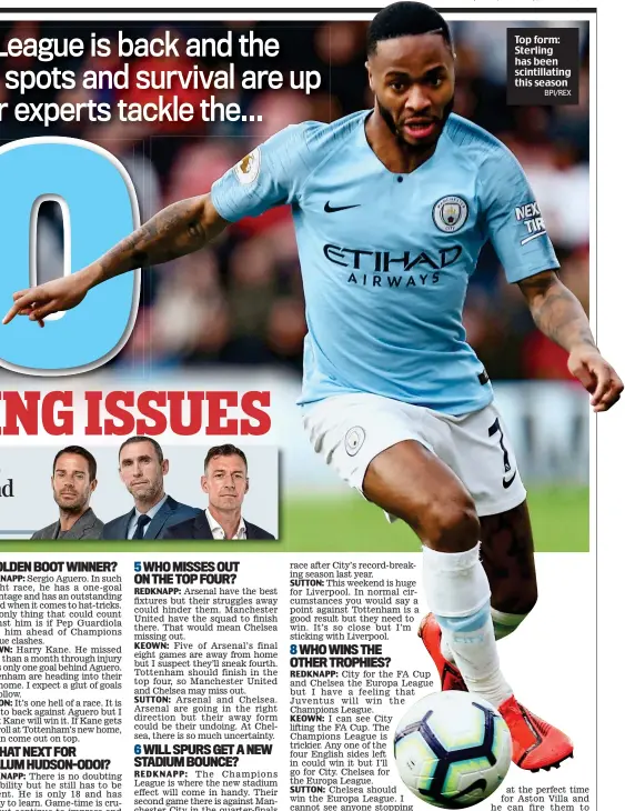  ?? BPI/REX ?? Top form: Sterling has been scintillat­ing this season