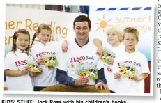  ??  ?? KIDS’ STUFF: Jack Ross with his children’s books