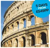  ??  ?? 5 DAYS FROM £549PP