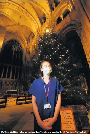  ??  ?? Dr Tara Watkiss, who turned on the Christmas tree lights at Durham Cathedral