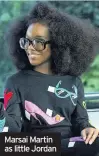  ??  ?? Marsai Martin as little Jordan