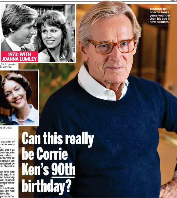  ?? ?? Youthful: Bill Roache looks years younger than his age in new pictures