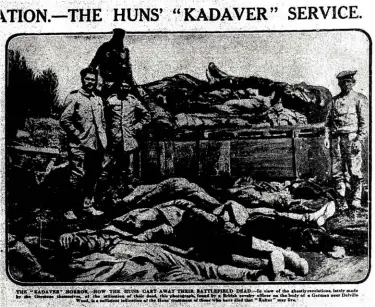  ??  ?? ABOVE LEFT: A British newspaper uses an image of German battlefiel­d dead to suggest that a macabre fate lies in store for these fallen soldiers. ABOVE RIGHT: A 17 April report in the Daily Mail offers what purports to be a first-hand account of a visit...