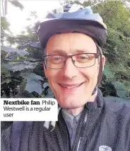  ??  ?? Nextbike fan Philip Westwell is a regular user
