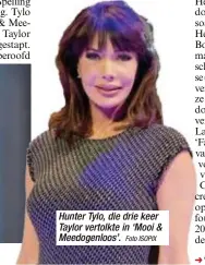  ?? Foto ISOPIX ?? Hunter Tylo, die drie keer Taylor vertolkte in ‘Mooi & Meedogenlo­os’.