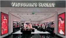  ?? ?? Victoria’s Secret, which unveiled its first Chinese mainland store in Shanghai in 2015, will continue to diversify product offerings, retail formats and projects.