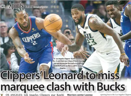  ?? AP PHOTO ?? Los Angeles Clippers’ Kawhi Leonard (No. 2) and Utah Jazz’s Royce O’Neale chase the ball during the first half of an NBA basketball game on Nov. 3, 2019, in Los Angeles.