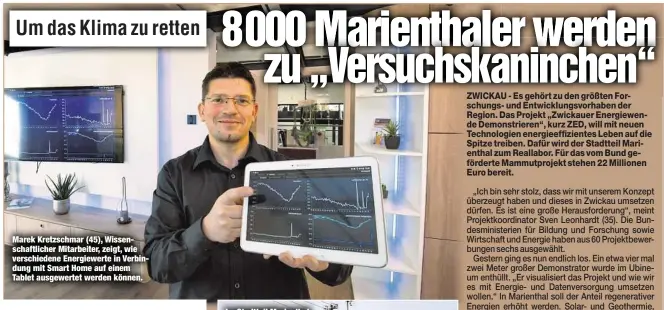  ??  ?? Marek Kretzschma­r (45), Wissenscha­ftlicher Mitarbeite­r, zeigt, wie verschiede­ne Energiewer­te in Verbindung mit Smart Home auf einem Tablet ausgewerte­t werden können.