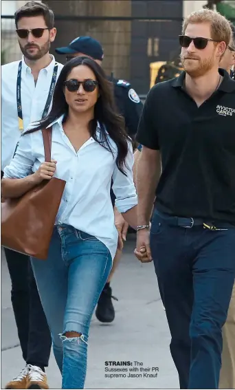  ??  ?? STRAINS: The Sussexes with their PR supremo Jason Knauf