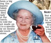 ?? ?? The Queen Mother: ‘A steady flow of drinks’