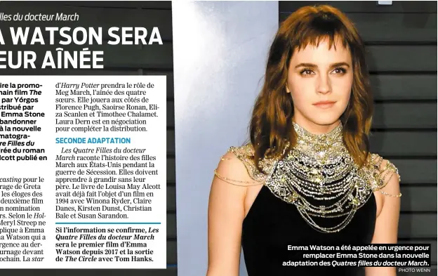  ?? PHOTO WENN ?? Emma Watson a été appelée en urgence pour remplacer Emma Stone dans la nouvelle adaptation des Quatres filles du docteur March.