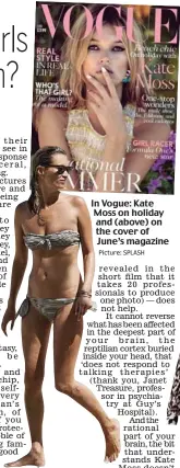  ?? Picture: SPLASH ?? In Vogue: Kate Moss on holiday and (above) on the cover of June’s magazine