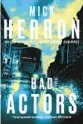  ?? ?? ‘Bad Actors’
By Mick Herron. Soho Crime, 360 pages, $27.95