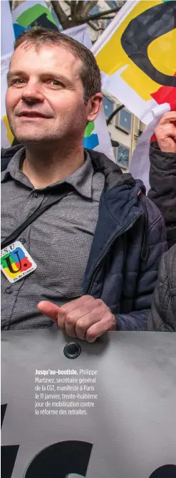  ??  ?? Jusqu’au-boutiste. Philippe Martinez, secrétaire général de la CGT, manifeste à Paris le 11 janvier, trente-huitième jour de mobilisati­on contre la réforme des retraites.